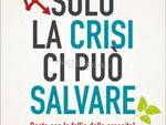 A Villanova d'Asti, venerdì sera la presentazione del libro "Solo la crisi ci può salvare" 
