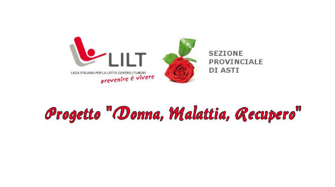 Lilt di Asti  presenta il progetto Donna Malattia e Recupero