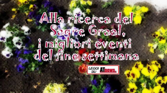 Cosa fare nel fine settimana? Ecco cosa propone l'astigiano