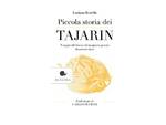 "Piccola storia dei tajarin. Viaggio affettuoso di un piatto povero diventato ricco" 