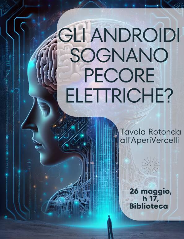 Liceo Vercelli convegno su Intelligenza Artificiale, fisica, filosofia, psicologia